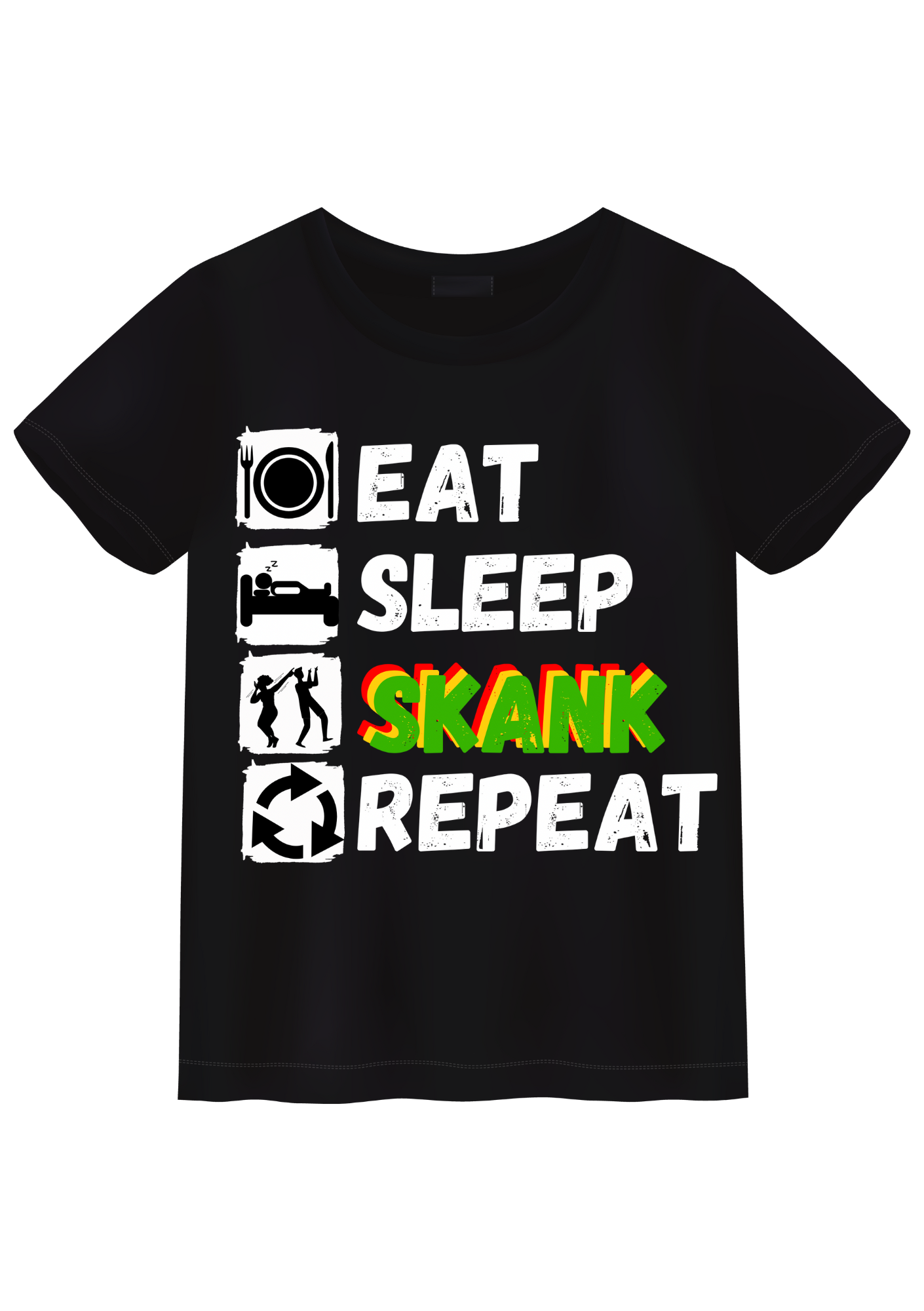 Eat, Sleep, Skank, Repeat T-Shirt